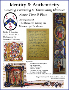 Poster 1 for "Identity & Authenticity" Symposium (22-23 March 2013) with images courtesy of De Brailes Medieval Art LLS and David W. Sorenson and with layout in RGME Bembino