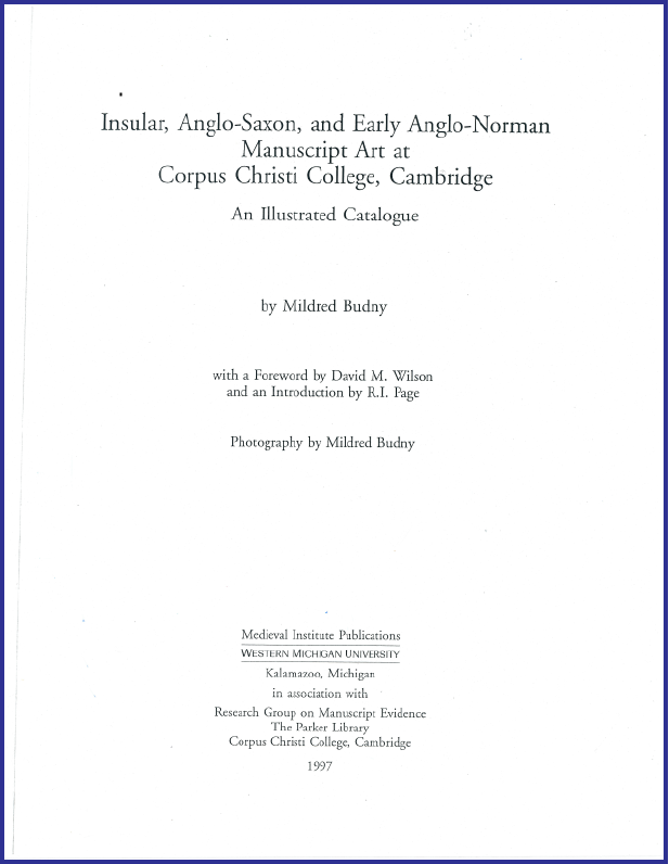 Title Page for "Insular, Anglo-Saxon, and Early Anglo-Norman Manuscript Art at Corpus Christi College, Cambridge" (1997)