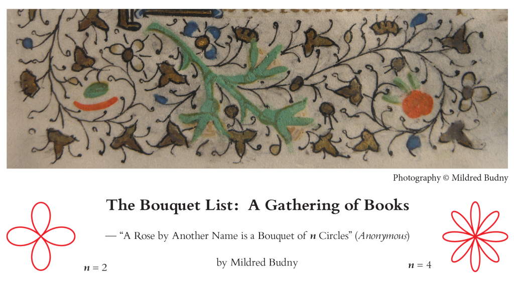"The Bouquet List: A Gathering of Books", a review by Mildred Budny with motto: "A Rose by Another Name is a Bouquet of n Circles" (Anonymous)