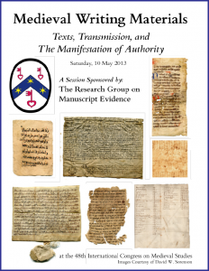 Poster for 'Medieval Writing Materials' Session at the 2013 International Congress on Medieval Studies, with layout in the font Bembino