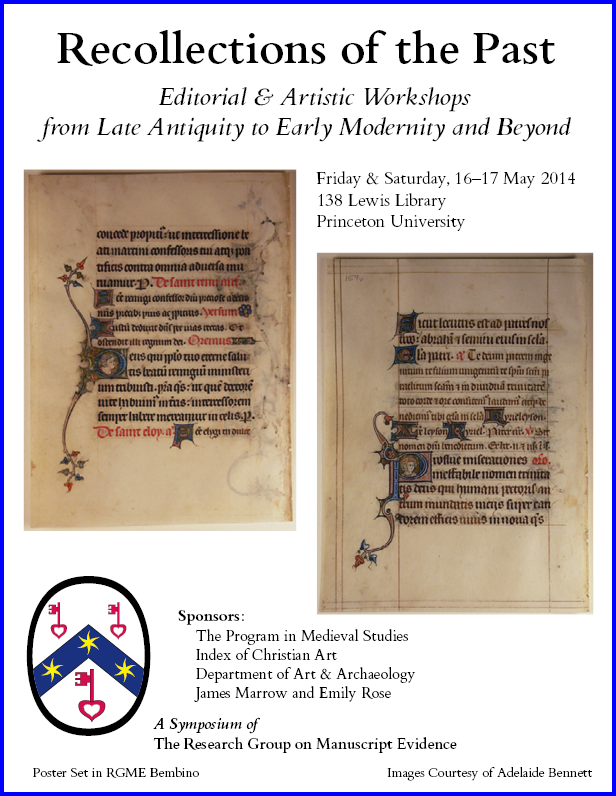 Poster for 2014 Symposium at Princeton University on 'Recollections of the Past', with images courtesy of Adelaide Bennett. Poster laid out in RGME Bembino.