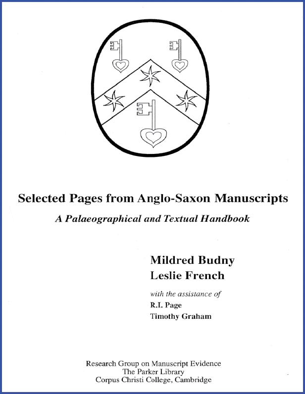 Cover for "Selected Pages from Anglo-Saxon Manuscripts: A Palaeographical and Textual Handbook" by Mildred Budny, Leslie French et al.