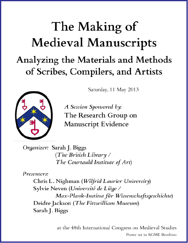2013 RGME Sessions Poster 2 'Making of Medieval Manuscripts'               